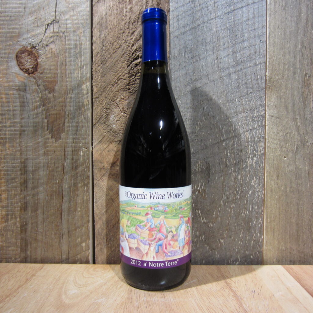 ORGANIC WINE WORKS A NOTRE TERRE 750ML ORGANIC WINE WORKS A NOTRE TERRE 750ML