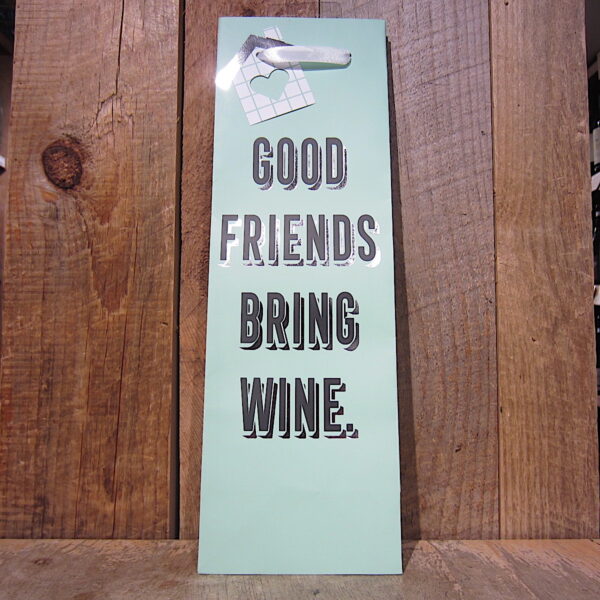 Good Friends Bring Wine Wine Bag